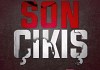 Son Çıkış 18.bölüm izle